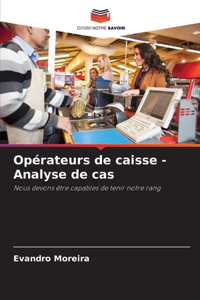 Opérateurs de caisse - Analyse de cas