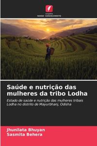 Saúde e nutrição das mulheres da tribo Lodha