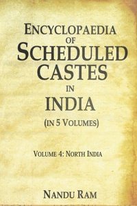 Encyclopaedia of Scheduled Castes in India North India 4th [Hardcover]