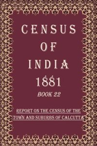 Census of India 1881: Report On The Census Of Assam Volume Book 5