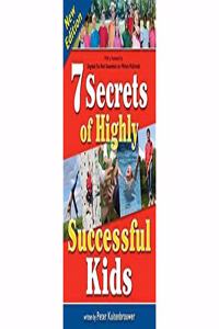 7 Secrets Of Highly  Successful Kids