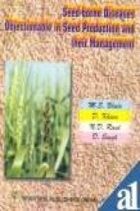 Seed-Borne Diseases Objectionable in Seed Production and Their Management