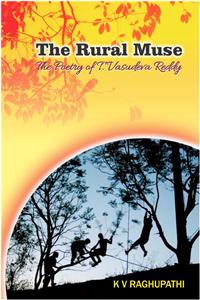 The Rural Muse: The Poetry Of T. Vasudeva Reddy
