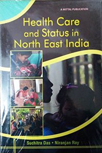 Health Care And Status In Morth East India