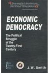 Economic Democracy: The Political Struggle Of The Twenty-First Century