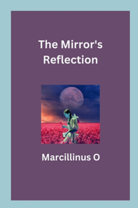 Mirror's Reflection