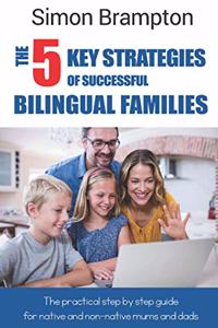 The 5 key strategies of successful bilingual families