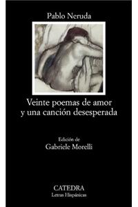 Veinte poemas de amor y una cancion desesperada/ Twenty Poems of Love and a Song of Despair