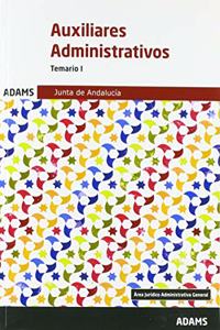 Auxiliares Administrativos : Junta de Andalucia. Temario I