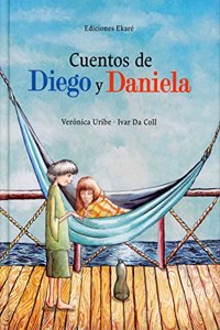 Cuentos de Diego y Daniela (Spanish Edition)