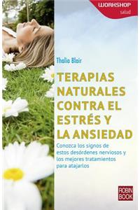 Terapias Naturales Contra El Estrés Y La Ansiedad