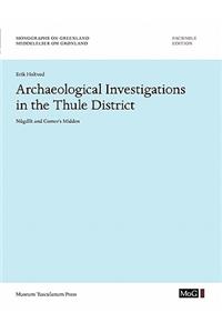 Archaeological Investigations in the Thule District. Nûgdlît and Comer's Midden