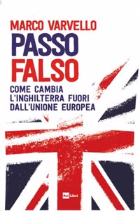 Passo falso.Come cambia l'Inghilterra fuori dall'Unione Europea