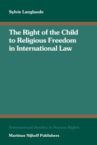 Right of the Child to Religious Freedom in International Law