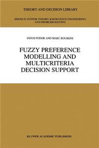 Fuzzy Preference Modelling and Multicriteria Decision Support