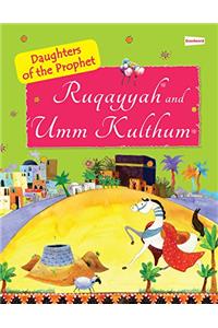 Ruqayyah and umm kulthum