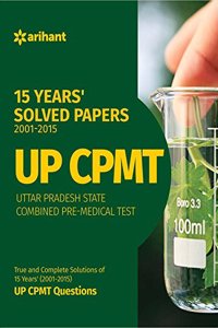 UP CPMT 15 Years' (2001-2015) Solved Papers