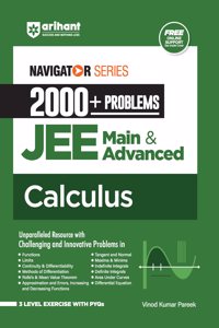 Arihant Navigator Series 2000+ Problems for JEE Main & Advanced Calculus | 3 Level Exercise with PYQs and FREE Online Support | For Exam Exam 2025-26