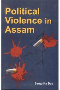 Political Violence in Assam