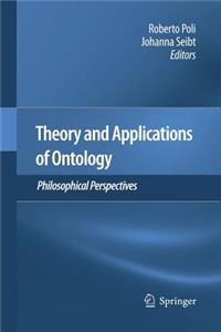 Theory and Applications of Ontology: Philosophical Perspectives