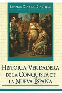 Historia Verdadera de la Conquista de la Nueva Espana