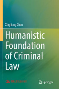 Humanistic Foundation of Criminal Law