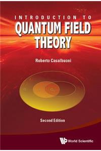 Introduction To Quantum Field Theory