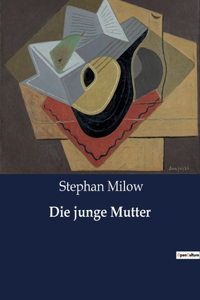 Die junge Mutter