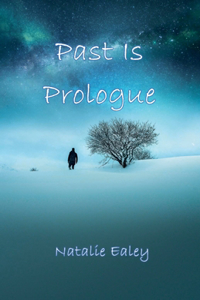 Past Is Prologue