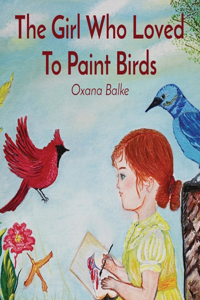 Girl Who Loved To Paint Birds