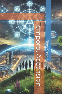 Temporal Ascension