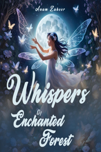 Whispers of Enchanted Forest