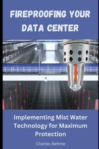 Fireproofing Your Data Center