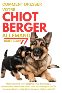 Comment dresser votre chiot berger allemand