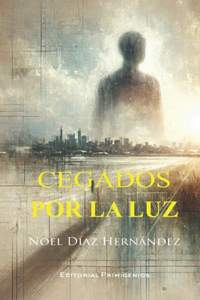 Cegados por la luz