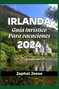 IRLANDA Guía turístico Para vacaciones 2024