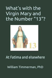 What's with the Virgin Mary and the Number 