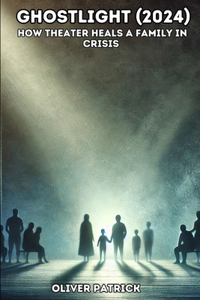 Ghostlight (2024)