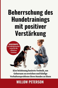 Beherrschung des Hundetrainings mit positiver Verstärkung