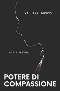 Potere Di Compassione: Pace E Armonia