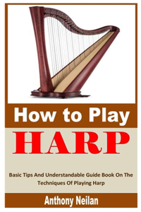 How to Play Harp