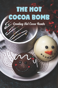 The Hot Cocoa Bomb