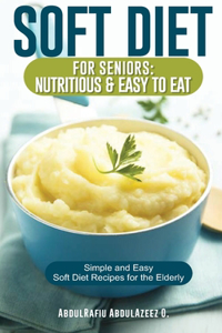 Soft Diet for Seniors