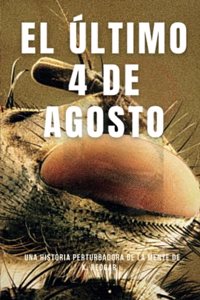El Último 4 de Agosto