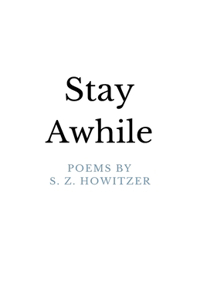 Stay Awhile