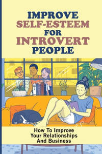 Improve Self-Esteem For Introvert People