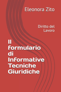 Il formulario di Informative Tecniche Giuridiche