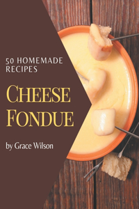 50 Homemade Cheese Fondue Recipes