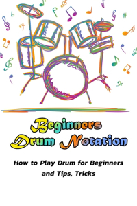 Beginners Drum Notation