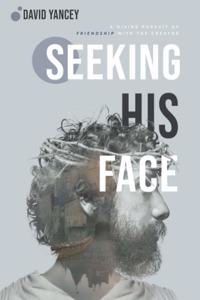 Seeking His Face